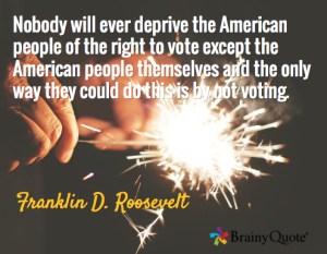 Don't give up your right to vote.